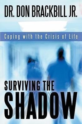 Surviving the Shadow