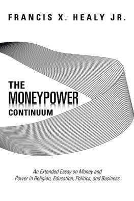 The Moneypower Continuum