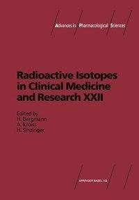 Radioactive Isotopes in Clinical Medicine and Research