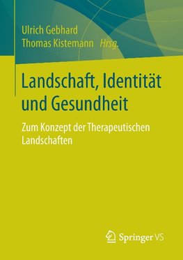 Landschaft, Identität und Gesundheit