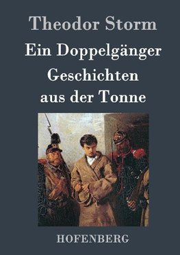 Ein Doppelgänger / Geschichten aus der Tonne