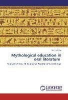 Mythological education in oral literature