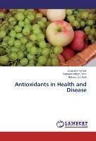 Antioxidants in Health and Disease