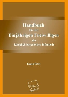 Handbuch für den Einjährigen Freiwilligen