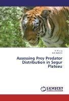 Assessing Prey Predator Distribution in Segur Plateau