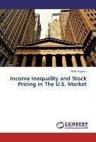 Income Inequality and Stock Pricing in The U.S. Market