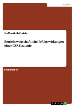 Betriebswirtschaftliche Erfolgswirkungen einer CSR-Strategie