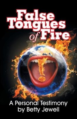 False Tongues of Fire