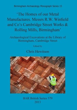 'The Homes of our Metal Manufactures. Messrs R.W. Winfield and Co's Cambridge Street Works & Rolling Mills, Birmingham'