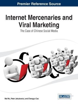 Internet Mercenaries and Viral Marketing