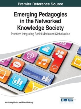 Emerging Pedagogies in the Networked Knowledge Society