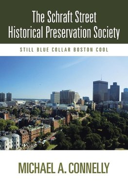 The Schraft Street Historical Preservation Society