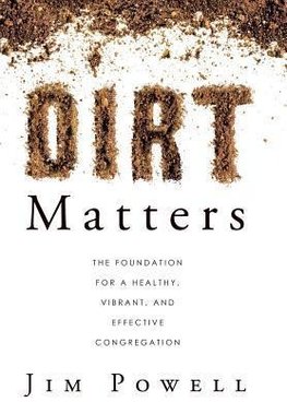 Dirt Matters