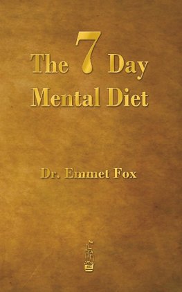 The Seven Day Mental Diet