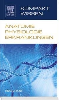 Kompaktwissen Anatomie Physiologie Erkrankungen