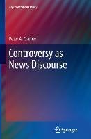 Controversy as News Discourse