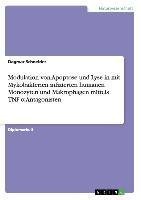 Modulation von Apoptose und Lyse in mit Mykobakterien infizierten humanen Monozyten und Makrophagen mittels TNF-a Antagonisten