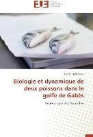 Biologie et dynamique de deux poissons dans le golfe de Gabès