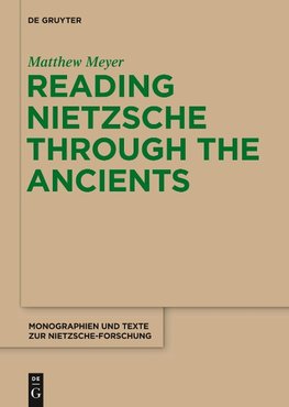 Reading Nietzsche through the Ancients