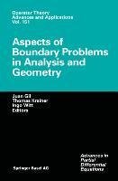 Aspects of Boundary Problems in Analysis and Geometry