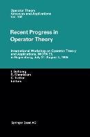 Recent Progress in Operator Theory