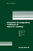 Categorical Decomposition Techniques in Algebraic Topology