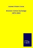 Bremen Cotton Exchange 1872-1922