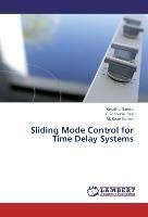 Sliding Mode Control for Time Delay Systems