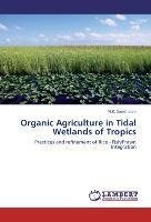 Organic Agriculture in Tidal Wetlands of Tropics