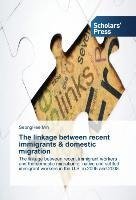 The linkage between recent immigrants & domestic migration