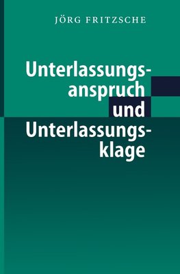 Unterlassungsanspruch und Unterlassungsklage