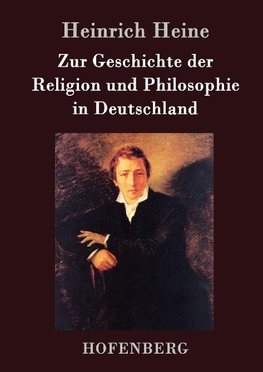 Zur Geschichte der Religion und Philosophie in Deutschland