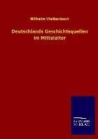 Deutschlands Geschichtsquellen im Mittelalter