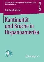 Kontinuität und Brüche in Hispanoamerika