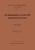 Die Sonnentätigkeit im Jahre 1938 geophysikalisch gesehen