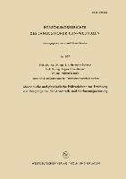 Mechanische und physikalische Prüfverfahren zur Ermittlung der Vorgänge bei der Abschreck- und Verformungsalterung