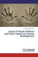 Issues of Street Children and Their Impact on Human Development