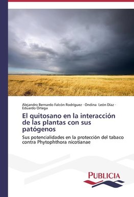 El quitosano en la interacción de las plantas con sus patógenos