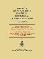 Röntgendiagnostik der Oberen Speise- und Atemwege, der Atemorgane und des Mediastinums / Roentgendiagnosis of the Upper Alimentary Tract and Air Passages, the Respiratory Organs, and the Mediastinum