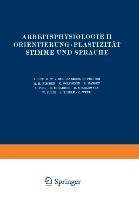 Arbeitsphysiologie II Orientierung · Plastizität Stimme und Sprache