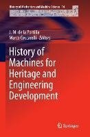 History of Machines for Heritage and Engineering Development