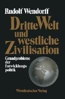 Dritte Welt und westliche Zivilisation