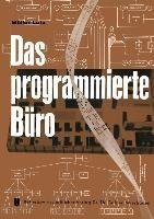 Das programmierte Büro