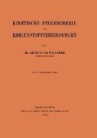 Kinetische Stereochemie der Kohlenstoffverbindungen