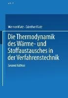 Die Thermodynamik des Wärme- und Stoffaustausches in der Verfahrenstechnik