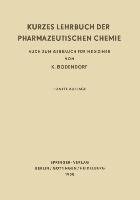 Kurzes Lehrbuch der Pharmazeutischen Chemie