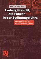 Ludwig Prandtl, ein Führer in der Strömungslehre