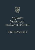 50 Jahre Verfassung des Landes Hessen