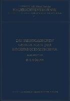 Die Physikalischen Grundlagen der Hochfrequenztechnik