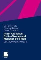 Asset Allocation, Risiko-Overlay und Manager-Selektion